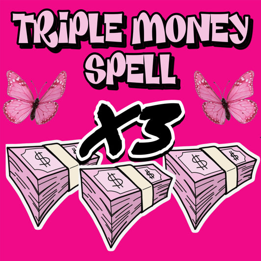 TRIPLE MONEY SPELL 9/11